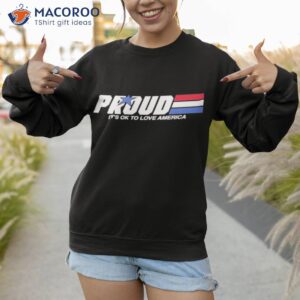 ccg bryson proud its ok to love america pride shirt sweatshirt 1