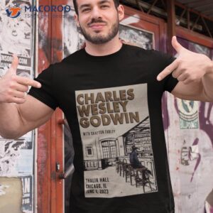 charles wesley godwin thalia hall chicago il 2023 poster shirt tshirt 1