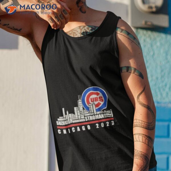 Chicago Cubs Players Chicago 2023 City Shirt