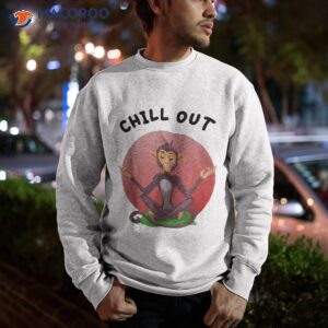 chill out meditation graphic shirt sweatshirt