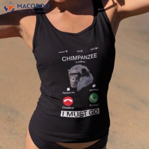 chimpanzee is calling art monkey chimp ape animal novelty shirt tank top 2