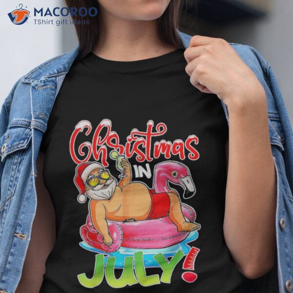 Christmas In July Santa Flamingo Float Summer Vacation Beach Shirt