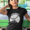 Cincinnati Skyline Baseball Vintage Oh Shirt