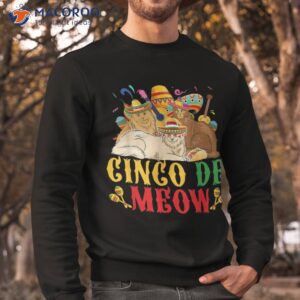 cinco de mayo lets fiesta meow cats kitty kitten shirt sweatshirt