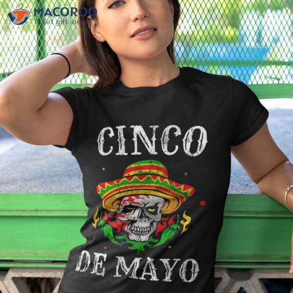 Cinco De Mayo Sombrero Skull Mexican Fiesta Shirts Shirt