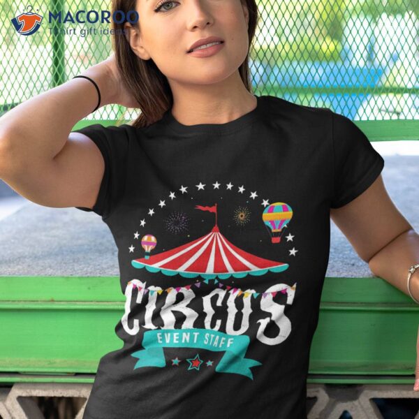 Circus Event Staff Vintage Retro Carnival Birthday Party Shirt