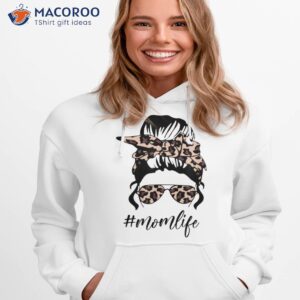 classy mom life with leopard pattern shades cool messy bun t shirt mother s day wine gifts hoodie 1