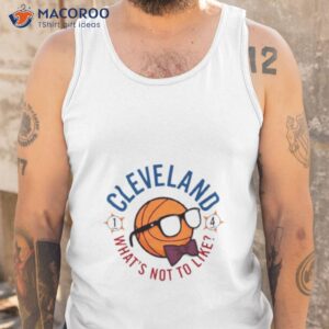 cleveland whats not to like shirt tank top