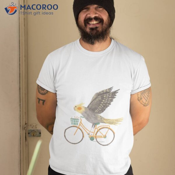 Cockatiel On A Bicycle Shirt