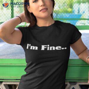 cody taurus im fine i just miss my dog shirt tshirt 1