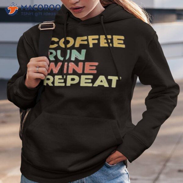 Coffee Run Wine Repeashirt