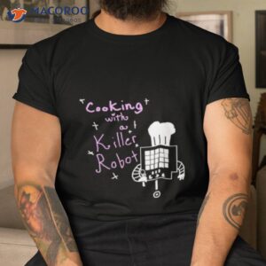 cooking with a killer undertale mettaton shirt tshirt