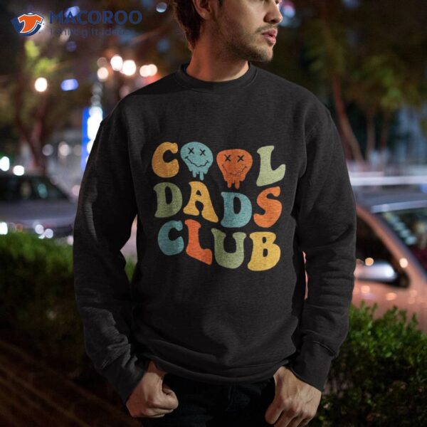 Cool Dads Club Fathers Day Groovy Retro Best Dad Ever Funny Shirt