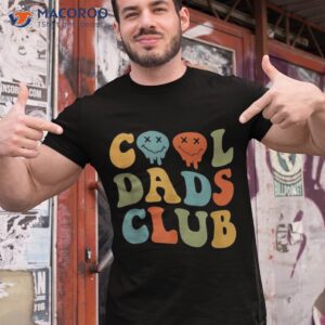 cool dads club fathers day groovy retro best dad ever funny shirt tshirt 1