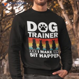 cool dog trainer for training agility class shirt sweatshirt