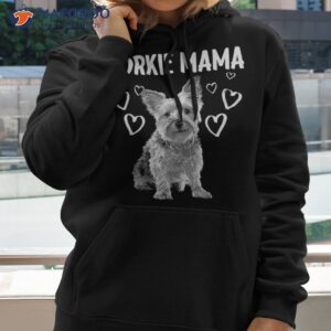cool yorkshire terrier for mom dog mama yorkie lovers shirt hoodie 2