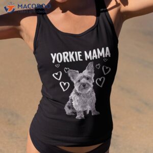 cool yorkshire terrier for mom dog mama yorkie lovers shirt tank top 2
