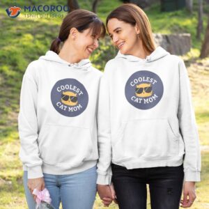 coolest cat mom t shirt hoodie 1