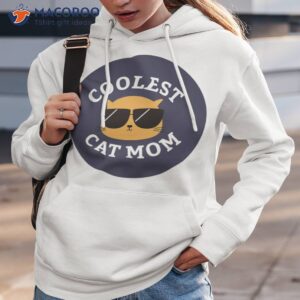 coolest cat mom t shirt hoodie 3