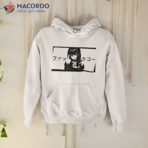 copy of f ck you in japanese anime goth girl black and white shirt hoodie