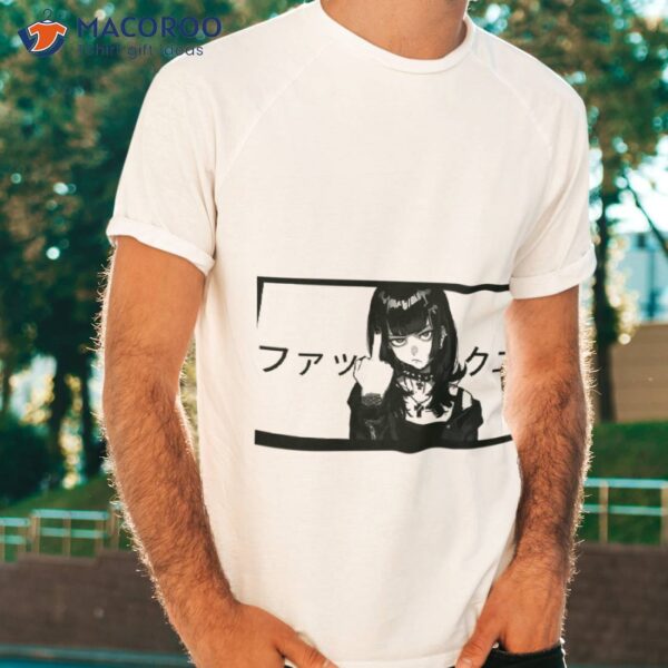 Copy Of F*ck You In Japanese Anime Goth Girl Black And White Shirt