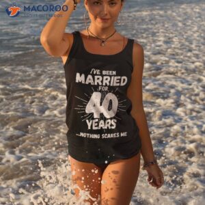 couples married 40 years funny 40th wedding anniversary shirt tank top 3