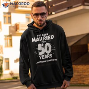 couples married 50 years funny 50th wedding anniversary shirt hoodie 2