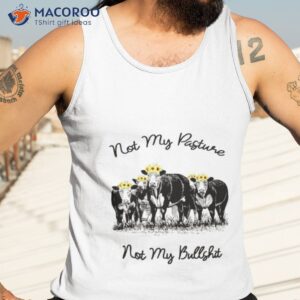 cow my pasture not my buffshit flower shirt tank top 3