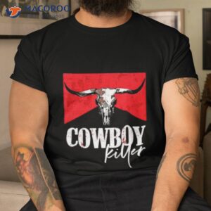 cowboy killer t shirt tshirt