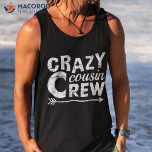 crazy cousin crew shirt kids adult boys girls funny family tank top