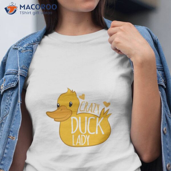 Crazy Duck Lady T-Shirt