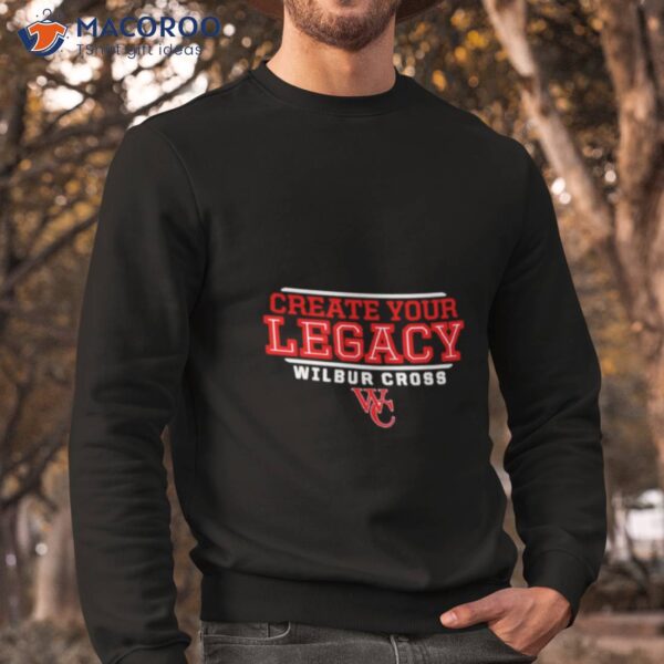 Create Your Legacy Wilbur Cross Governors Shirt