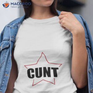 cunt star shirt tshirt