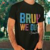 Cute End Of School Year Teacher Summer Bruh We Out Teachers Shirt