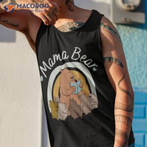 cute mama bear mother s day mom shirt tank top 1