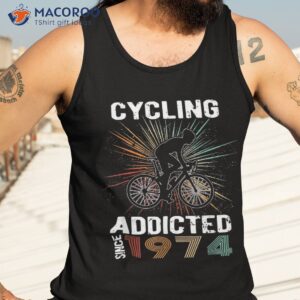 cycling addicted 1974 50th birthday bicycle racing bike shirt tank top 3