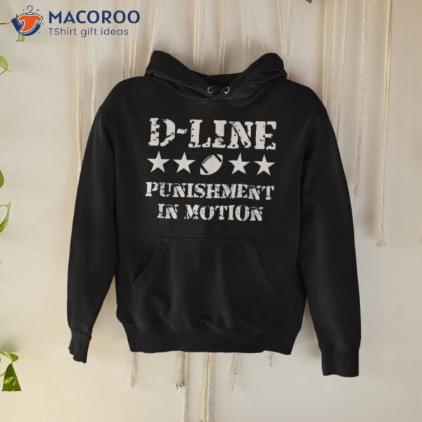 D-line Punisht In Motion Football Defensive Lineman Shirt