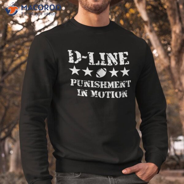 D-line Punisht In Motion Football Defensive Lineman Shirt