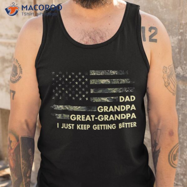 Dad Grandpa Great Shirt Fathers Day Flag Gift Tee