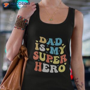 dad is my superhero t shirt tank top 4