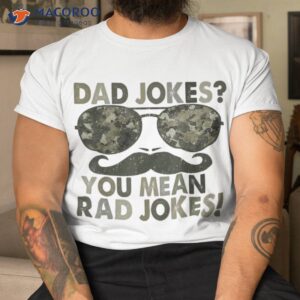 dad jokes you mean rad funny father day vintage shirt tshirt