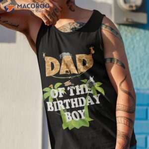 dad of the birthday boy zoo theme animal party shirt tank top 1