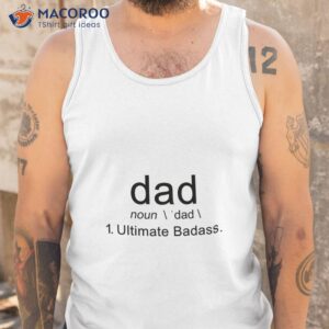 dad ultimate badass gift for fathers best ever t shirt gift ideas for my dad tank top
