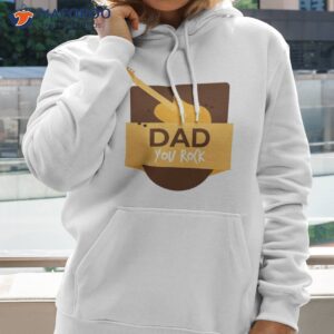 dad you rock fathers day t shirt hoodie 2