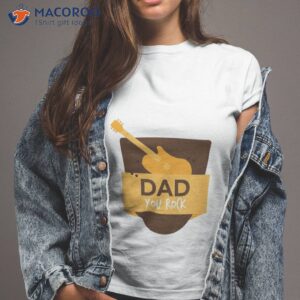 dad you rock fathers day t shirt tshirt 2