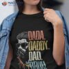 Dada Daddy Dad Bruh Best Dad For Fathers Day T-Shirt