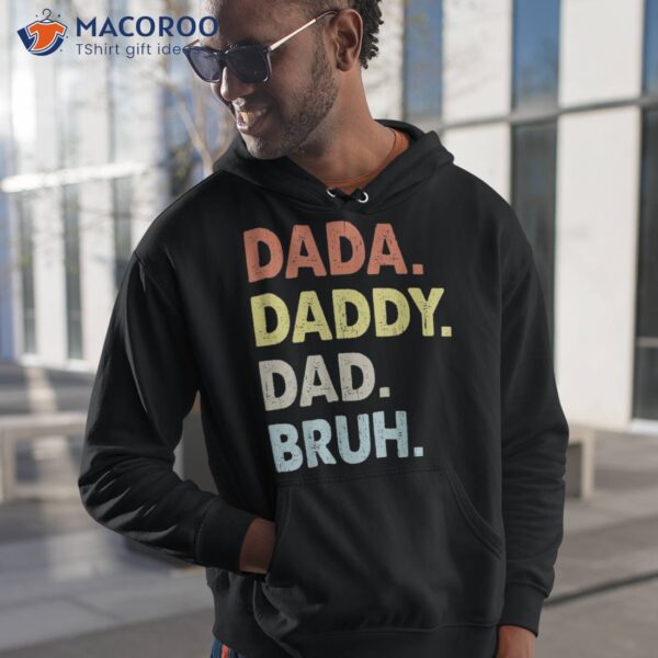 Dada Daddy Dad Bruh Fathers Day Funny Vintage Shirt
