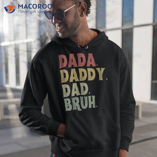 Dada Daddy Dad Bruh Fathers Day Vintage Funny Father Shirt