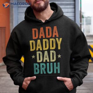dada daddy dad bruh fathers day vintage funny father shirt hoodie 1