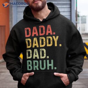 dada daddy dad bruh fathers day vintage funny father shirt hoodie 4